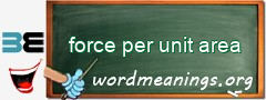 WordMeaning blackboard for force per unit area